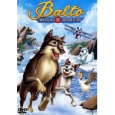 BALTO 3 - SULLE ALI DELL&rsquo;AVVENTURA