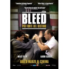 BLEED - PiÃ¹ Forte del Destino