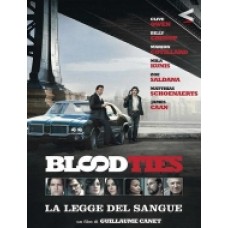 BLOOD TIES - La Legge del Sangue BLOOD TIES - La Legge del Sangue