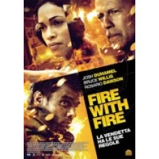 FIRE WITH FIRE
