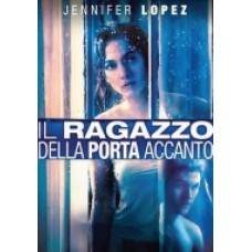 IL RAGAZZO DELLA PORTA ACCANTO IL RAGAZZO DELLA PORTA ACCANTO