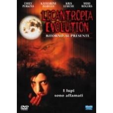 LICANTROPIA EVOLUTION: RITORNO AL PRESENTE