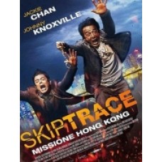 SKIPTRACE - Missione Hong Kong