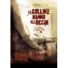 LE COLLINE HANNO GLI OCCHI (2006)